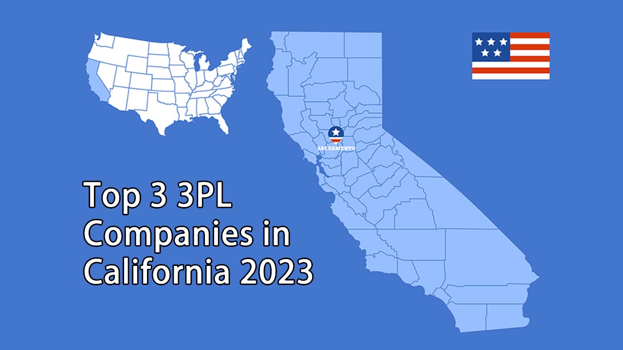 Top 3 3PL in California 2023