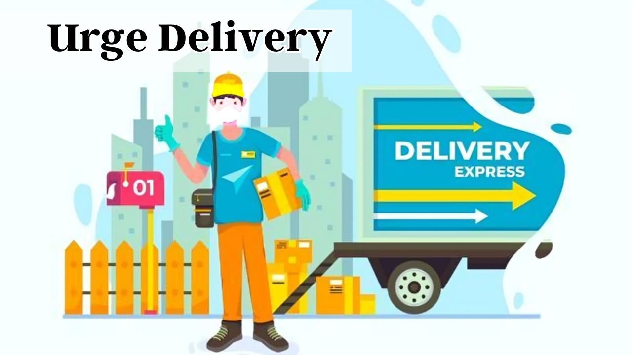 what does urge delivery mean a detailed guide