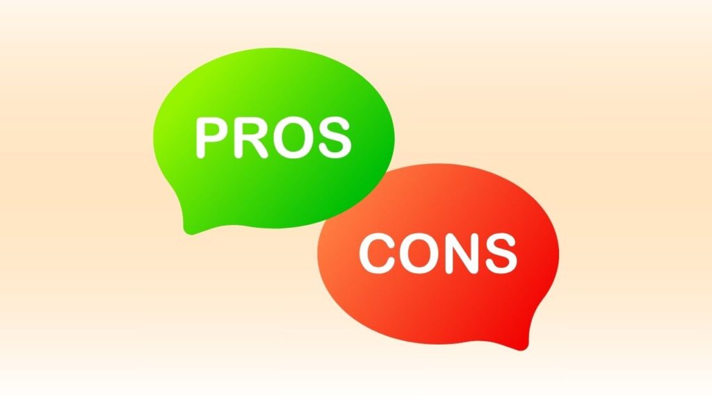 Pros and cons